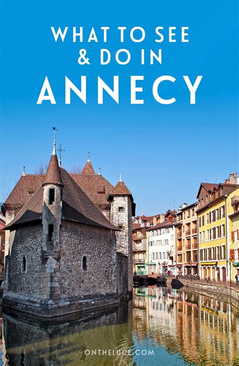 Things To Do In Annecy France On The Luce Travel Blog