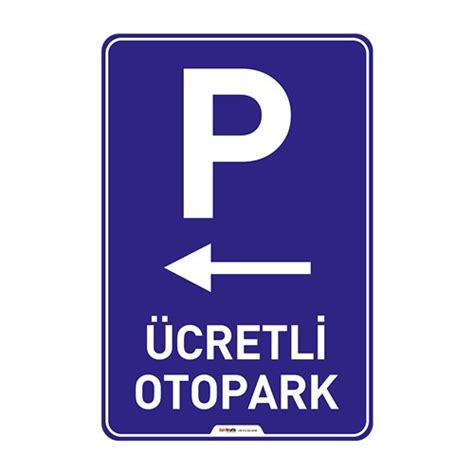 Otopark Giri I Levhas Oto Park Levhalar Rf Og Snpy M