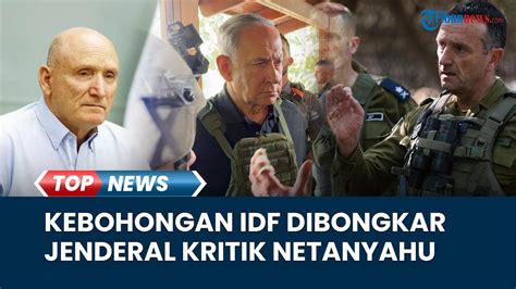 UPDATE Israel Vs Hamas Jenderal IDF Bongkar Kebohongan Total Soal