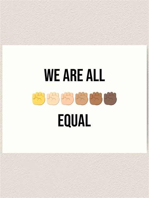 Black Lives Matter We Are All Equal Emoji Art Print For Sale By