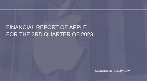 Financial Report Of Apple Aapl For The 3rd Quarter Of 2023