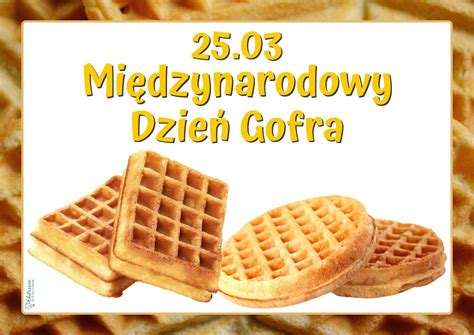 Mi Dzynarodowy Dzie Gofra Edupassion