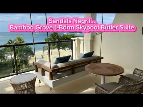 Sandals Negril Bamboo Grove One Bedroom Skypool Butler Suite Tour All