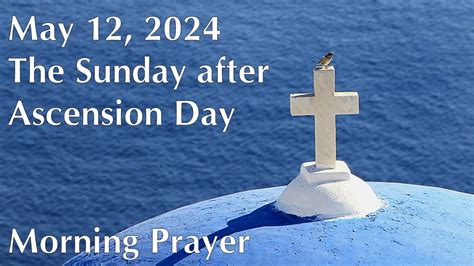 The Sunday After Ascension Day May 12 2024 YouTube