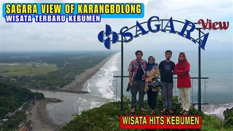 Sagara View Of Karangbolong Wisata Terbaru Yang Sedang Hits Di Kebumen