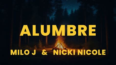 MILO J Ft Nicki Nicole ALUMBRE Letra Lyrics YouTube