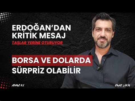 ERDOĞAN DAN KRİTİK MESAJ BORSA VE DOLARDA SÜRPRİZLERE HAZIR OLUN Emre