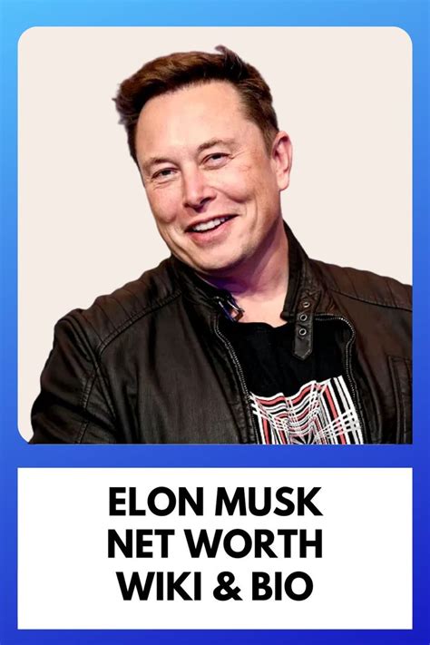 Elon Musk Net Worth Exploring The Journey Of A Visionary Entrepreneur