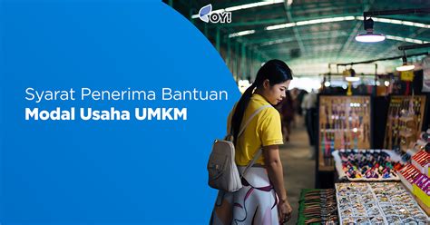 Syarat Penerima Bantuan Modal Usaha Umkm