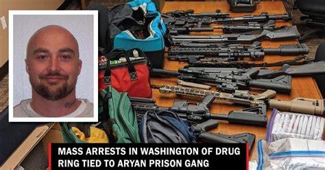 Mass arrest in Washington of drug ring tied to Aryan prison gang : r ...