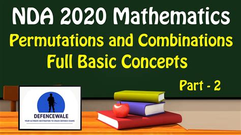 NDA 2021 MATH PERMUTATIONS AND COMBINATIONS FULL BASIC CONCEPT PART