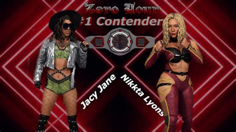 Jacy Jane Vs Nikkta Lyons L Contender For Zero Hour Women S Champion