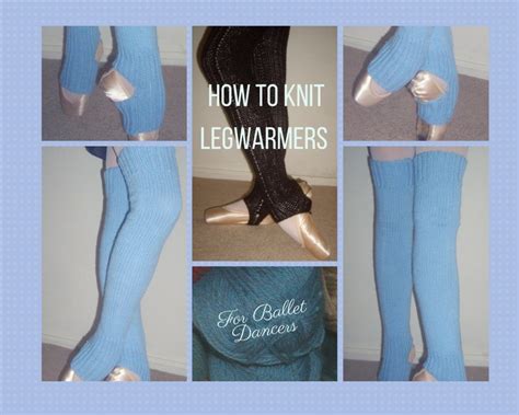 How To Knit Leg Warmers For Ballet Dancers Free Pattern FeltMagnet