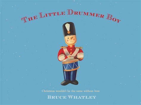 The Little Drummer Boy by Bruce Whatley - Penguin Books New Zealand