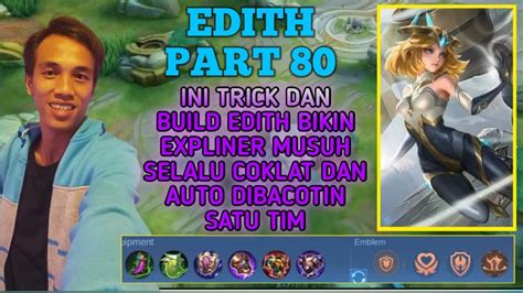 Tutor Edith Exp Terlengkap Semua Expliner Musuh Auto Coklat Pake Cara