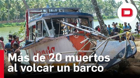 M S De Una Veintena De Muertos Al Volcar Un Barco Tur Stico En La India