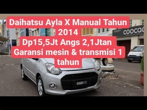 Daihatsu Ayla X Manual Dp 15 5Jt Termurah YouTube