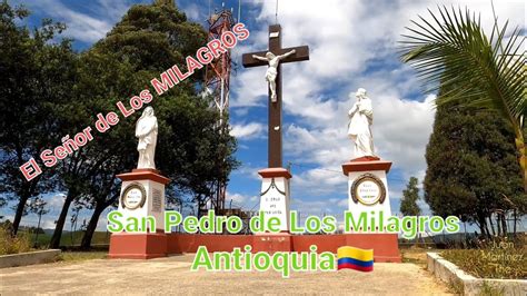 Se Or De Los Milagros En San Pedro De Los Milagros Antioquia Colombia