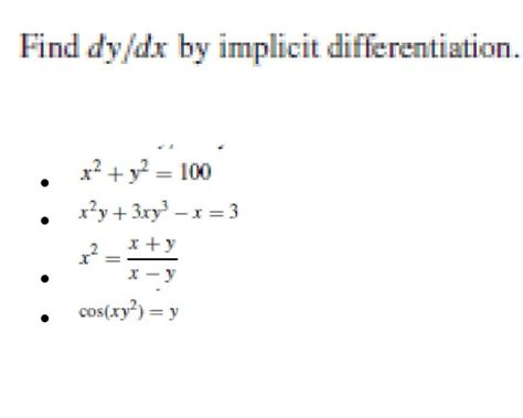 Solved Find Dy Dx By Implicit Differentiation X2 Y2 100 Chegg