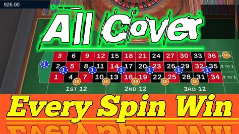 All Cover Every Spin Win Roulette Strategy To Win Roulette Tricks