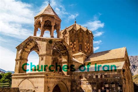 Know the 10 Historical Churches of Iran - Incredible Iran