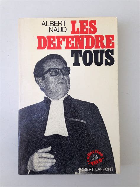 Les défendre tous by Albert Naud Goodreads