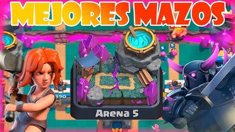 Mejores Mazos Para Arena 5 En Clash Royale 2021 Valle De Hechizos Youtube