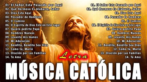 Alabanzas Catolicas con LETRA para Sentir la Presencia de Dios Música