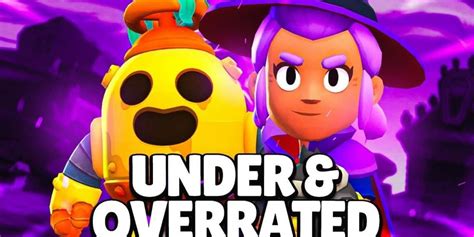 Brawl Stars PC Overrated Underrated Brawlers