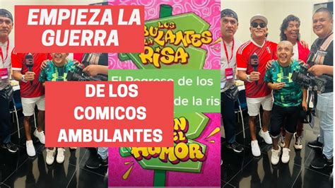 Empieza La Guerra De Los Comicos Ambulantes Youtube