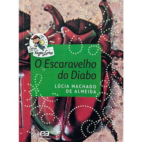 O Escaravelho do Diabo Série Vaga Lume de Lúcia Machado de Almeida