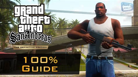 Gta San Andreas 100 Completion Guide Remastered And Here We Go Again Trophies Youtube