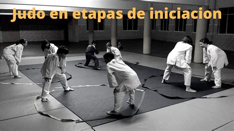 Judo En Etapas De Iniciaci N Parte