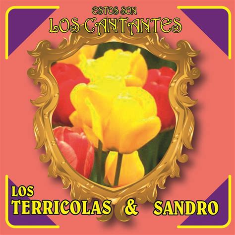 Estos Son Los Cantantes Los Terr Colas Y Sandro Album By Los