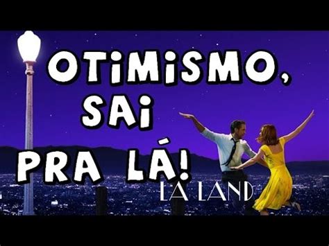 La La Land Por Que Fez Isso Comigo Youtube