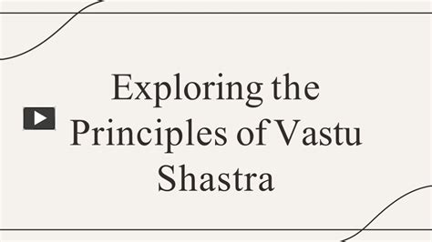 PPT Applying Vastu Shastra Principles For Harmony PowerPoint