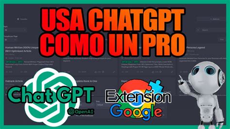 Como Usar Chatgpt Como Un Pro Dominando Chat Gpt Extensi N De