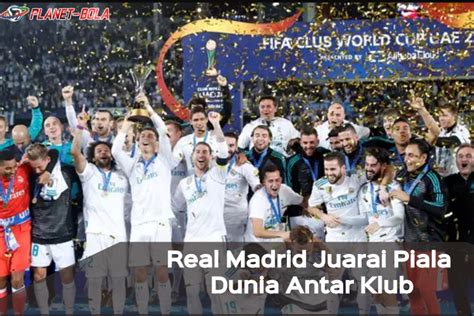 Hasil Piala Dunia Antar Klub 2017 Real Madrid Juara I