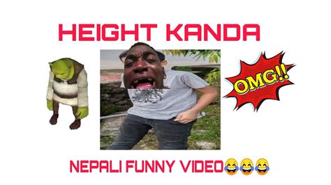 Height Kanda Nepali Funny Video 😂😂 Youtube