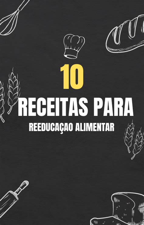 Receitas Para Reeduca O Alimentar Camila Stefane Alves Do