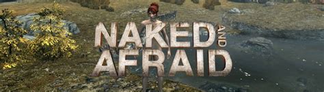 Naked And Afraid At Skyrim Special Edition Nexus Mods And Community