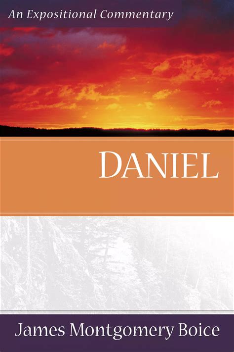 Daniel : Expositional Commentary by James Montgomery Boice at Eden