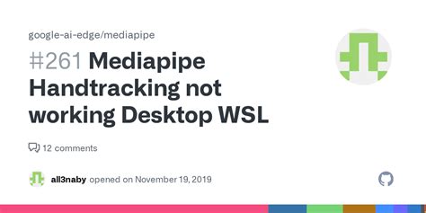 Mediapipe Handtracking Not Working Desktop WSL Issue 261 Google Ai