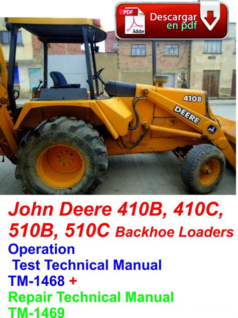 John Deere 410B 410C 510B 510C Backhoe Loaders Repair Technical Manual