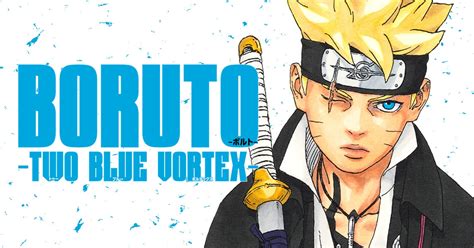 Hypeabis Deretan Hal Menarik Dari Boruto Two Blue Vortex Chapter 2