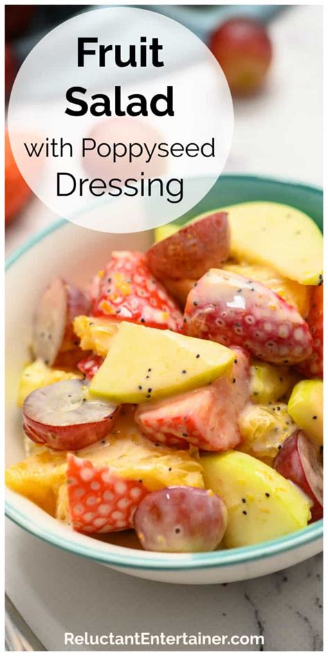 Fruit Salad With Poppyseed Dressing Reluctant Entertainer