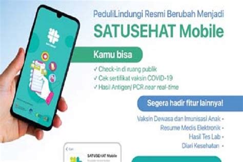 Aplikasi Pedulilindungi Sudah Beralih Ke Satusehat Mobile Satu Harapan