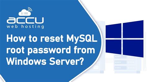 How To Reset Mysql Root Password From Windows Server Youtube