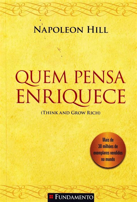 Quem Pensa Enriquece Napoleon Hill Resumo Em Pdf