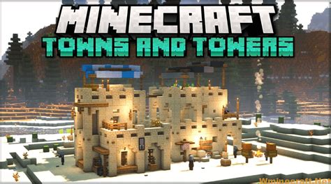 Towns and Towers Mod 1.19, 1.18.2: More Villages and Towers to Minecraft - Wminecraft.net